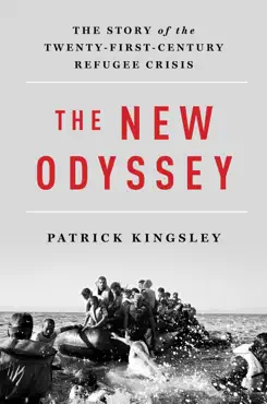 the new odyssey: the story of the twenty-first century refugee crisis book cover image