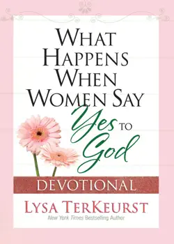 what happens when women say yes to god devotional book cover image
