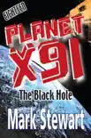 Planet X91 the Black Hole synopsis, comments
