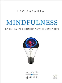 mindfulness - la guida per principianti di zen habits book cover image