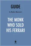 Guide to Robin Sharma’s The Monk Who Sold His Ferrari by Instaread sinopsis y comentarios