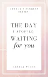 The Day I Stopped Waiting For You reviews