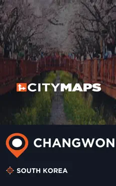 city maps changwon south korea imagen de la portada del libro