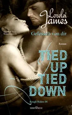 tied up, tied down - gefesselt von dir book cover image