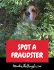 MOOKIETHEBEAGLE.COM SPOT A FRAUDSTER synopsis, comments