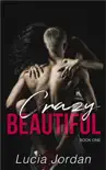Crazy Beautiful book summary, reviews and download