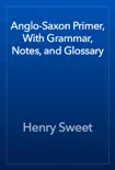 Anglo-Saxon Primer, With Grammar, Notes, and Glossary reviews