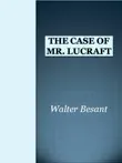 The Case of Mr.Lucraft synopsis, comments