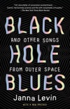 Black Hole Blues and Other Songs from Outer Space book summary, reviews and download