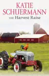 The Harvest Raise synopsis, comments