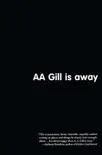 AA Gill is Away synopsis, comments