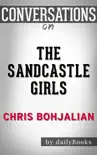 The Sandcastle Girls: A Novel by Chris Bohjalian: Conversation Starters sinopsis y comentarios