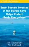 Buoy System Invented in the Florida Keys Helps Protect Reefs Everywhere synopsis, comments