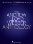 The Andrew Lloyd Webber Anthology Edition synopsis, comments