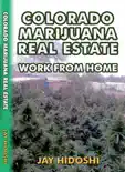 Colorado Marijuana Real Estate book summary, reviews and download