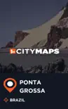 City Maps Ponta Grossa Brazil sinopsis y comentarios