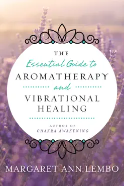the essential guide to aromatherapy and vibrational healing book cover image