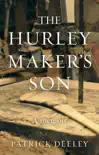 The Hurley Maker's Son sinopsis y comentarios