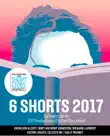 Six Shorts 2017 synopsis, comments