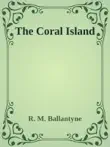 The Coral Island synopsis, comments