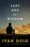 Last Bus to Wisdom synopsis, comments