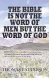 The Bible Is Not The Word Of Men But The Word Of God synopsis, comments