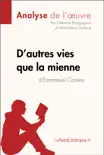 D'autres vies que la mienne d'Emmanuel Carrère (Analyse de l'oeuvre) sinopsis y comentarios