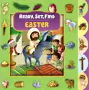 Ready, Set, Find Easter book summary, reviews and download