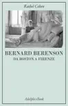 Bernard Berenson synopsis, comments