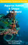Aquarius Habitat is Unique in the World synopsis, comments
