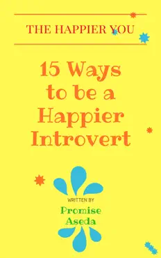 15 ways to be a happier introvert book cover image