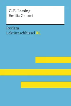 emilia galotti von gotthold ephraim lessing: reclam lektüreschlüssel xl imagen de la portada del libro