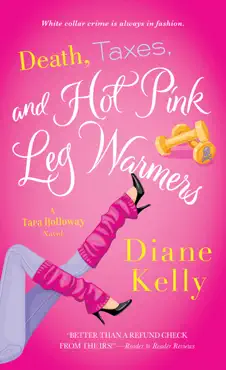 death, taxes, and hot pink leg warmers book cover image
