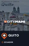 City Maps Quito Ecuador synopsis, comments