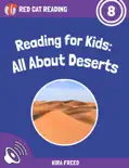 Reading for Kids: All About Deserts book summary, reviews and download