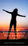 Devotions that will Replace Despair with Renewed Hope synopsis, comments