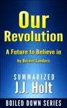 Our Revolution A Future to Believe in by Bernie Sanders….Summarized sinopsis y comentarios