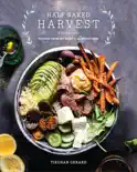 Half Baked Harvest Cookbook e-book