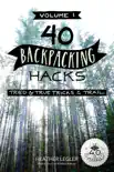 40 Backpacking Hacks, Volume 1 synopsis, comments
