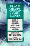 Black Heart, Ivory Bones e-book
