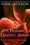 The Pleasure Quartet: Autumn sinopsis y comentarios