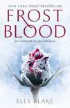 Frostblood: the epic New York Times bestseller sinopsis y comentarios