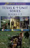 Texas K-9 Unit Series Books 1-3 synopsis, comments