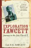 Exploration Fawcett synopsis, comments