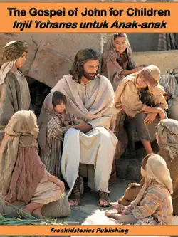 injil yohanes untuk anak-anak - the gospel of john for children book cover image