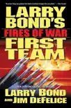 Larry Bond's First Team: Fires of War sinopsis y comentarios