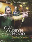 Robyn Hood Outlaw Princess sinopsis y comentarios