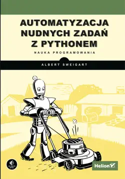 automatyzacja nudnych zadań z pythonem. nauka programowania book cover image