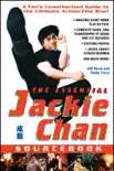 The Essential Jackie Chan Source Book synopsis, comments