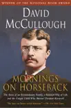 Mornings on Horseback synopsis, comments